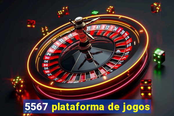 5567 plataforma de jogos